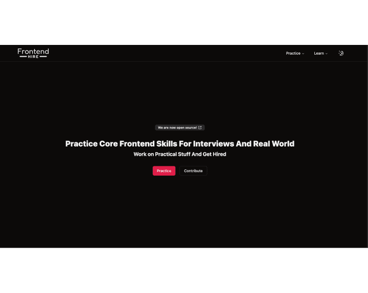Homepage of FrontendHire website, displaying a dark theme with a main headline 'Practice Core Frontend Skills For Interviews And Real World', subtext 'Make A Hiring Profile And Get Hired', and a 'Practice Now' button. The page lists benefits such as 'Free Access to Questions and Projects' and shows logos of various frontend technologies including HTML5, CSS3, JavaScript, TypeScript, Next.js, Vue.js, React, Svelte, and others.
